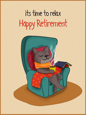 It's Time to Relax - Happy Retirement