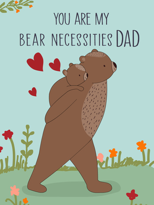 Adorable bear-themed Father's Day card — perfect for showing Dad he’s your everything!