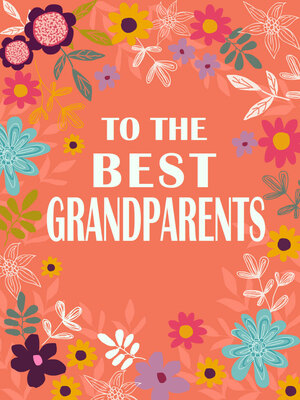 A vibrant floral-themed card with bold text, ideal for conveying appreciation to grandparents.