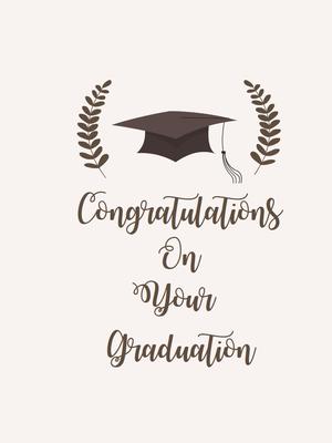 Congratulations on Your Graduation