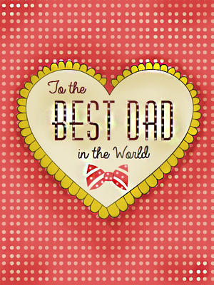 To the Best Dad in the World