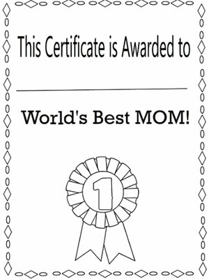 This Certificate is Awarded to World's Best MOM!