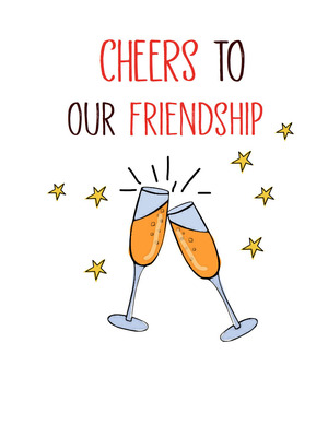 Celebrate friendship with our heartfelt greeting card—perfect for raising a toast to your bond!