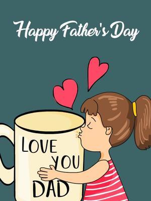 Happy Father's Day - Love You Dad