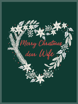 Merry Christmas dear Wife. Perfect for a romantic and traditional Christmas card
