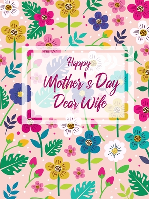 Happy Mother's Day Dear Wife