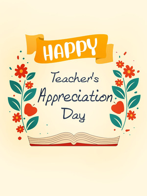 Happy 
Teacher Appreciation 
Day