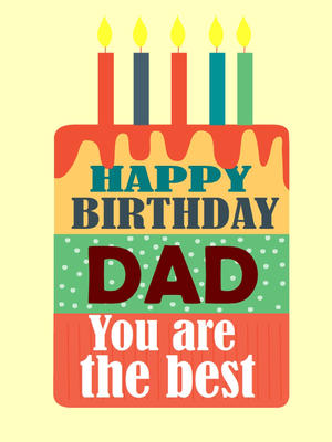 Happy Birthday Dad - You are the Best
