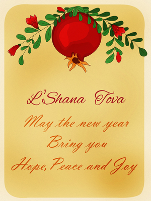 L'Shanah Tova - May the New Year Bring You Hope, Peace and Joy