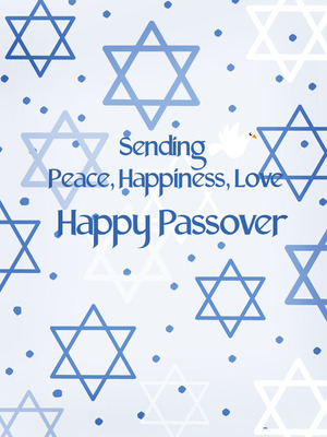 Sending Peace, Happiness, Love - Happy Passover