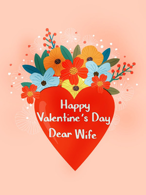 Happy Valentine's Day Dear Wife
