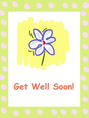 Get Well Soon!