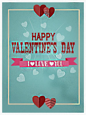 Happy Valentine's Day - I Love You