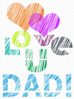 Love U Dad!
