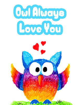 Owl Always Love You