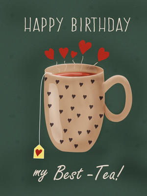 Happy Birthday my Best-Tea!
