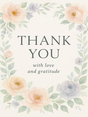 Thank you with Love and Gratitude