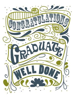 Congratulations Graduate Well Done
