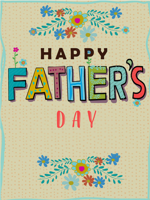 Brighten Dad's day with this colorful, floral Father's Day card — heartfelt, and fun!