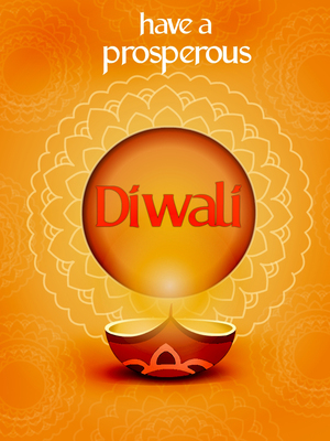Have a Prosperous Diwali