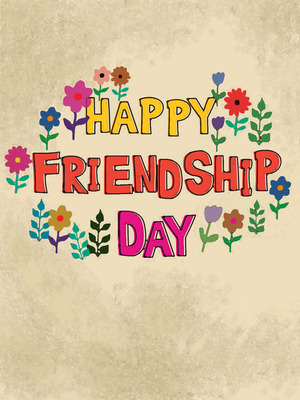 Happy 
Friendship Day