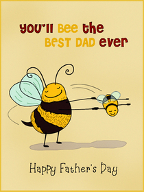 You'll Bee the Best Dad Ever