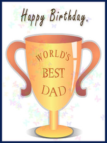 Happy Birthday, World's Best Dad