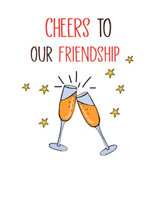 Celebrate friendship with our heartfelt greeting card—perfect for raising a toast to your bond!