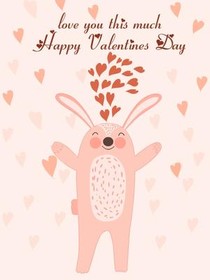 Love You this Much - Happy Valentine's Day