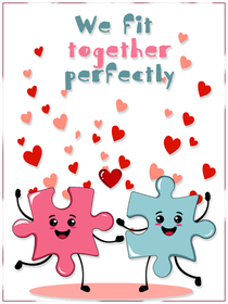 To my perfect match: Happy Valentine's Day