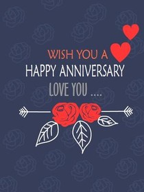 Wish You a Happy Anniversary, Love you