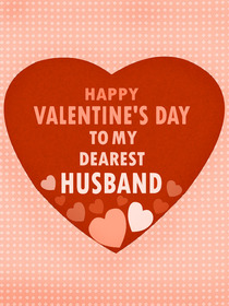 Happy Valentine's Day to My Dearest Husband
